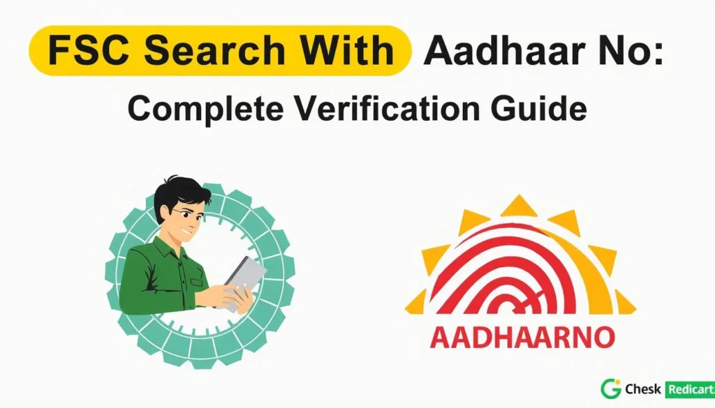 fsc search with aadhaar no — FSC Search With Aadhaar No: Complete Verification Guide